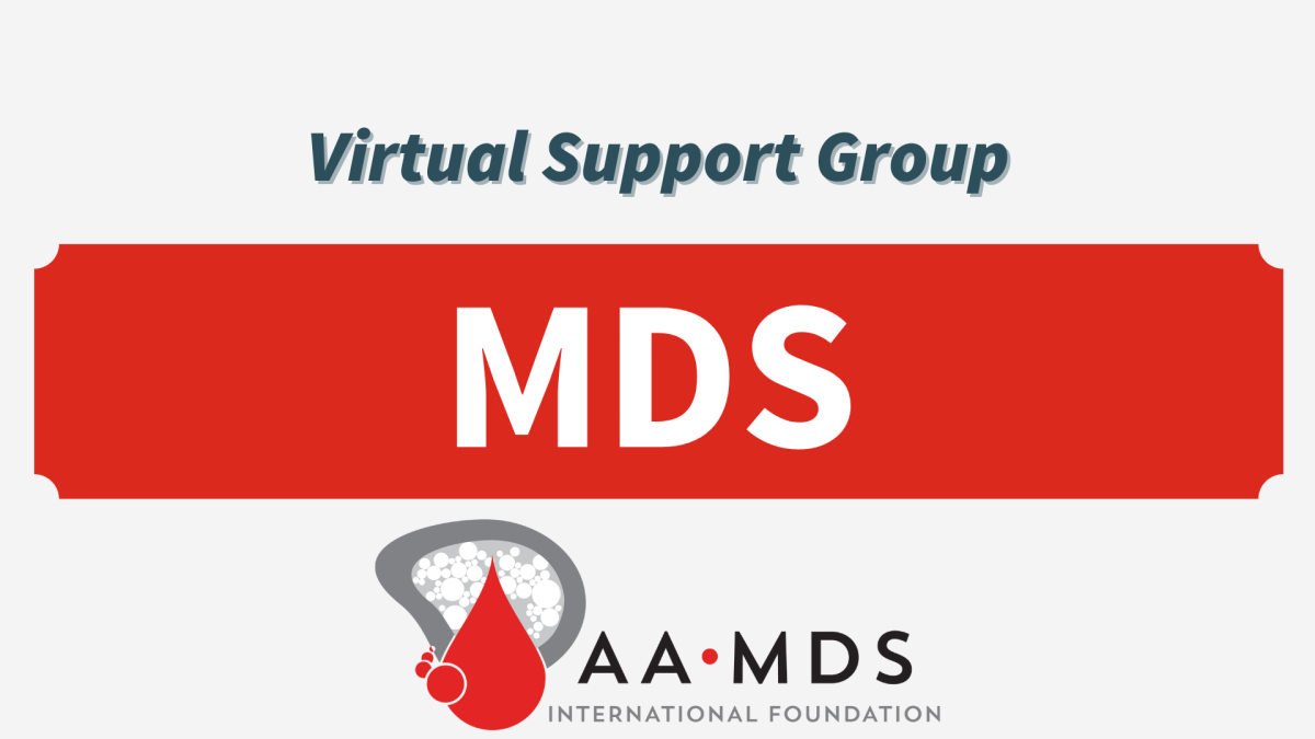 MDS Virtual Support Group 2024 June Aplastic Anemia and MDS